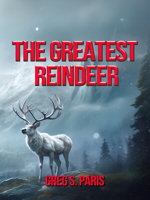 cover image of The Greatest Reindeer